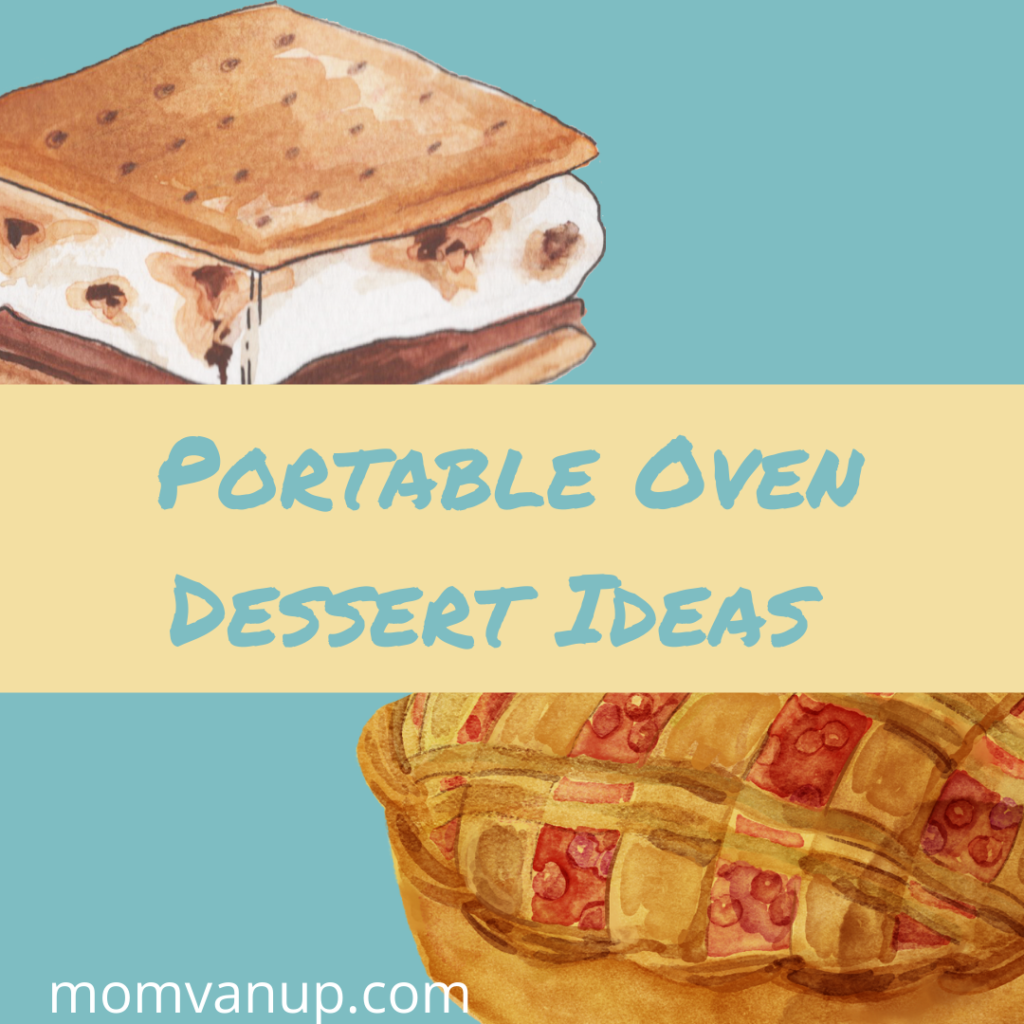 Portable Oven Dessert Ideas Smores