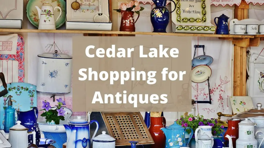 Cedar Lake Shopping for Antiques