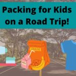 Packing for Kids on a Road Trip