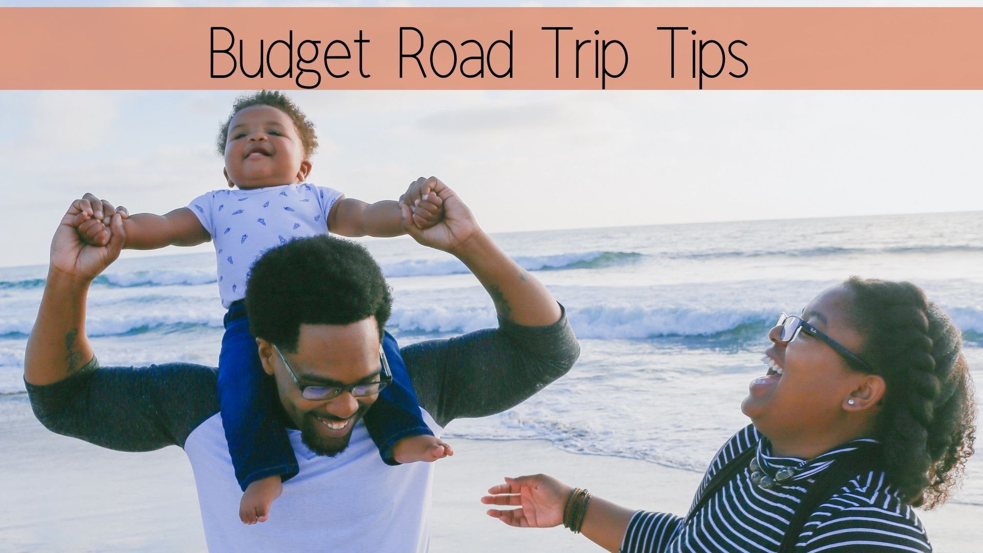 Budget Road Trip Tips