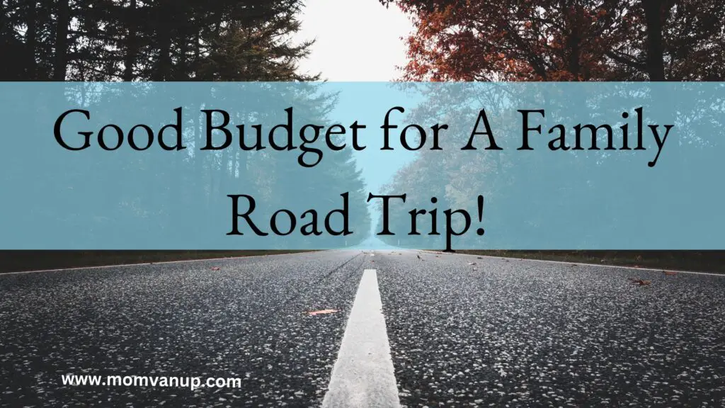 Budget for A Family Road Trip on picture of road and fall trees